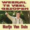 Marijn Van Duin "Weeral te veel gezopen"